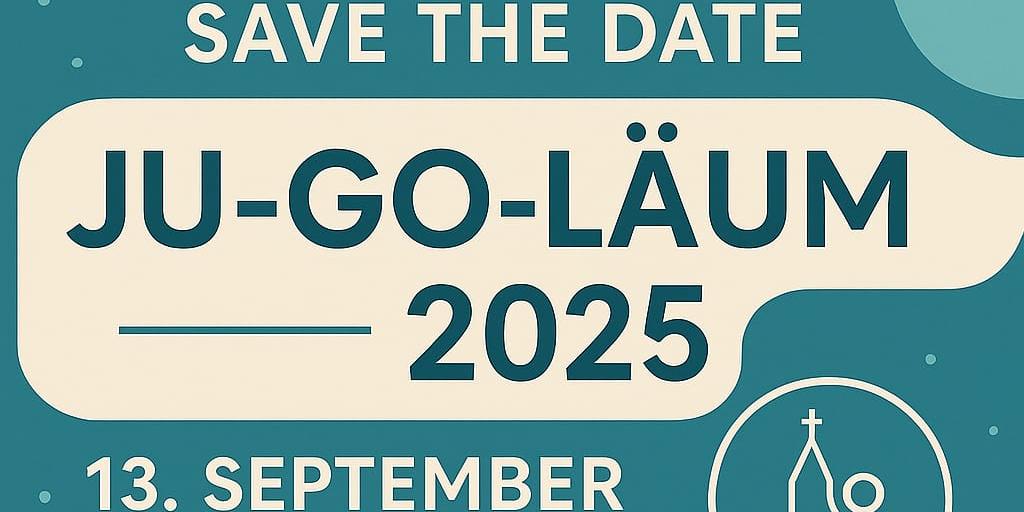 JuGoLäum 2025 - JuGoDi Schmelz feiert Jubiläum!